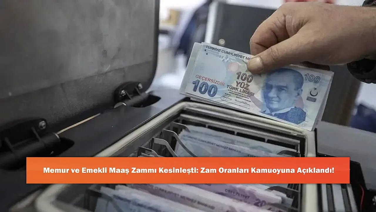 Memur ve Emekli Maaş Zammı Kesinleşti: Zam Oranları Kamuoyuna Açıklandı!