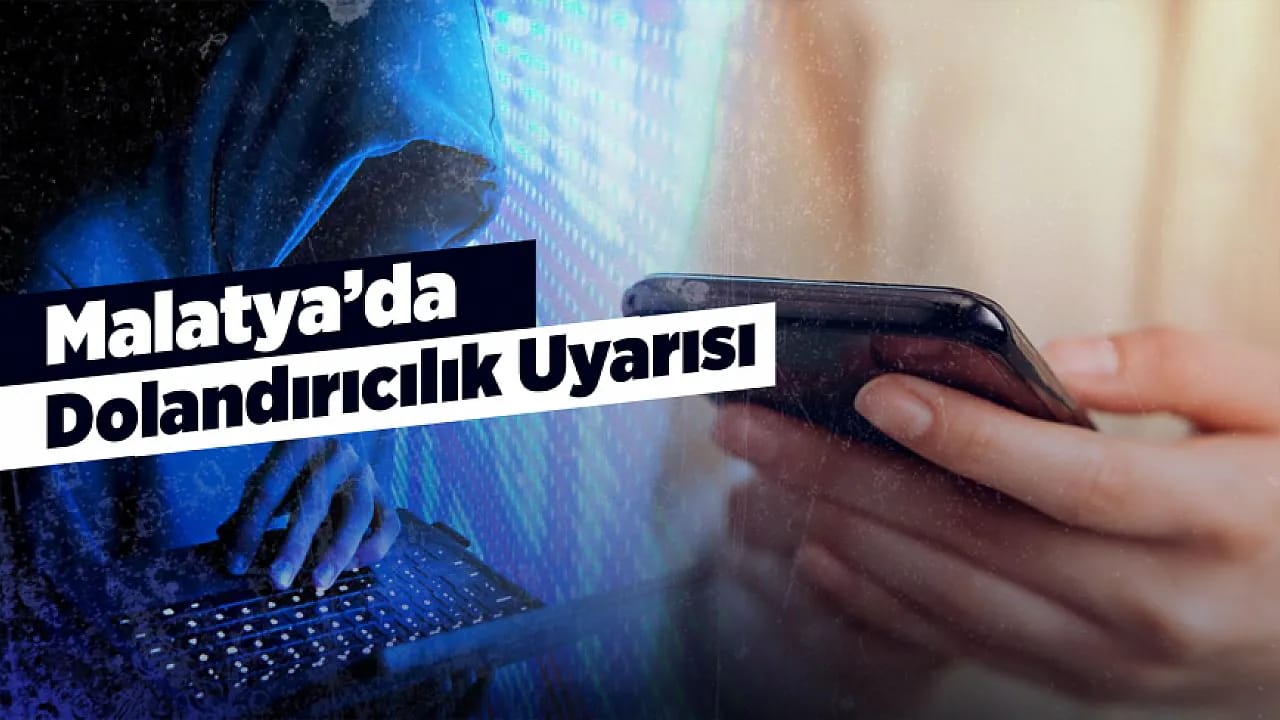 Resmi Kurumun Adını Kullanarak Para İstiyorlar! Malatya'da Soruşturma Başlatıldı