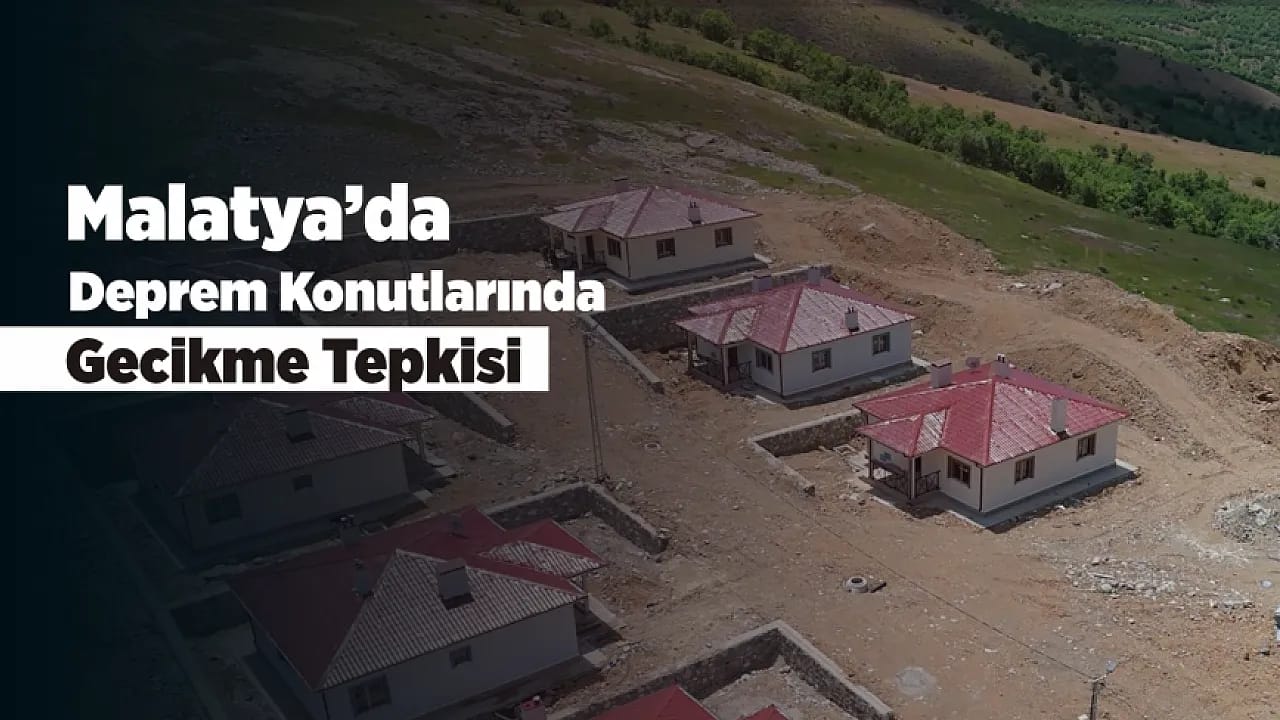 Malatya'da Deprem Konutları Gecikti, Köylüler Endişeli!