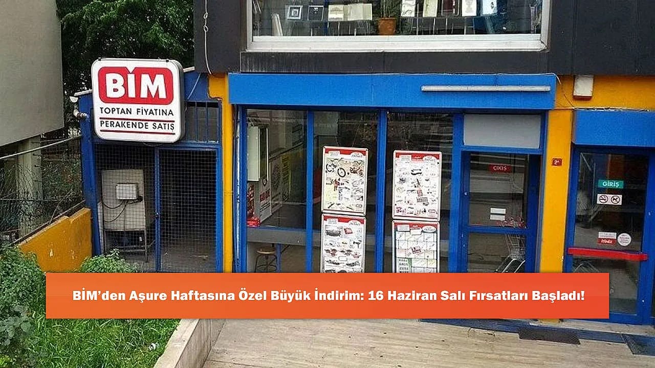 BİM'den Aşure Haftasına Özel Büyük İndirim: 16 Haziran Salı Fırsatları Başladı!