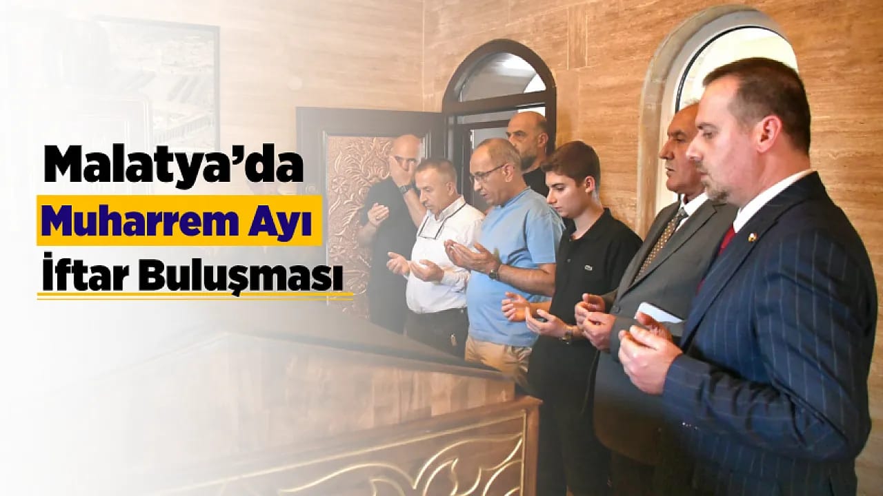 Malatya'da Muharrem İftarı! Maneviyat Ve Dayanışma Bir Arada
