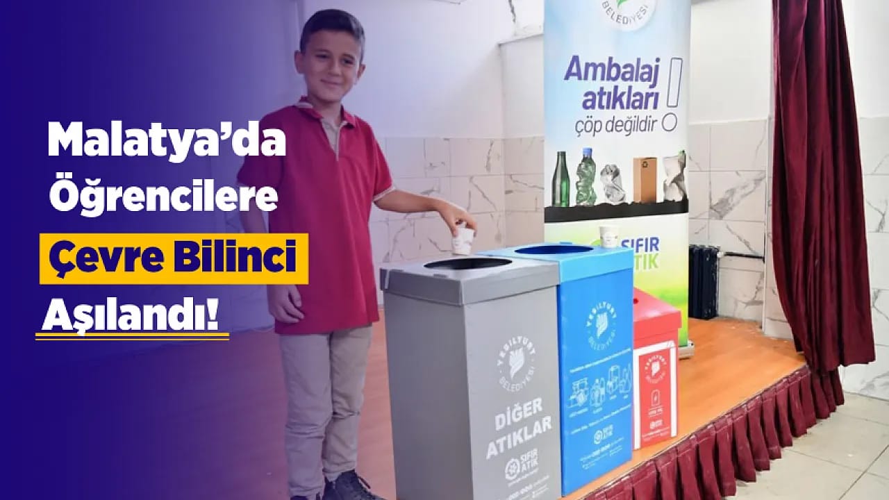 Malatya Yeşilyurt'ta Çevre Bilinci İçin Kapsamlı Eğitim Hamlesi