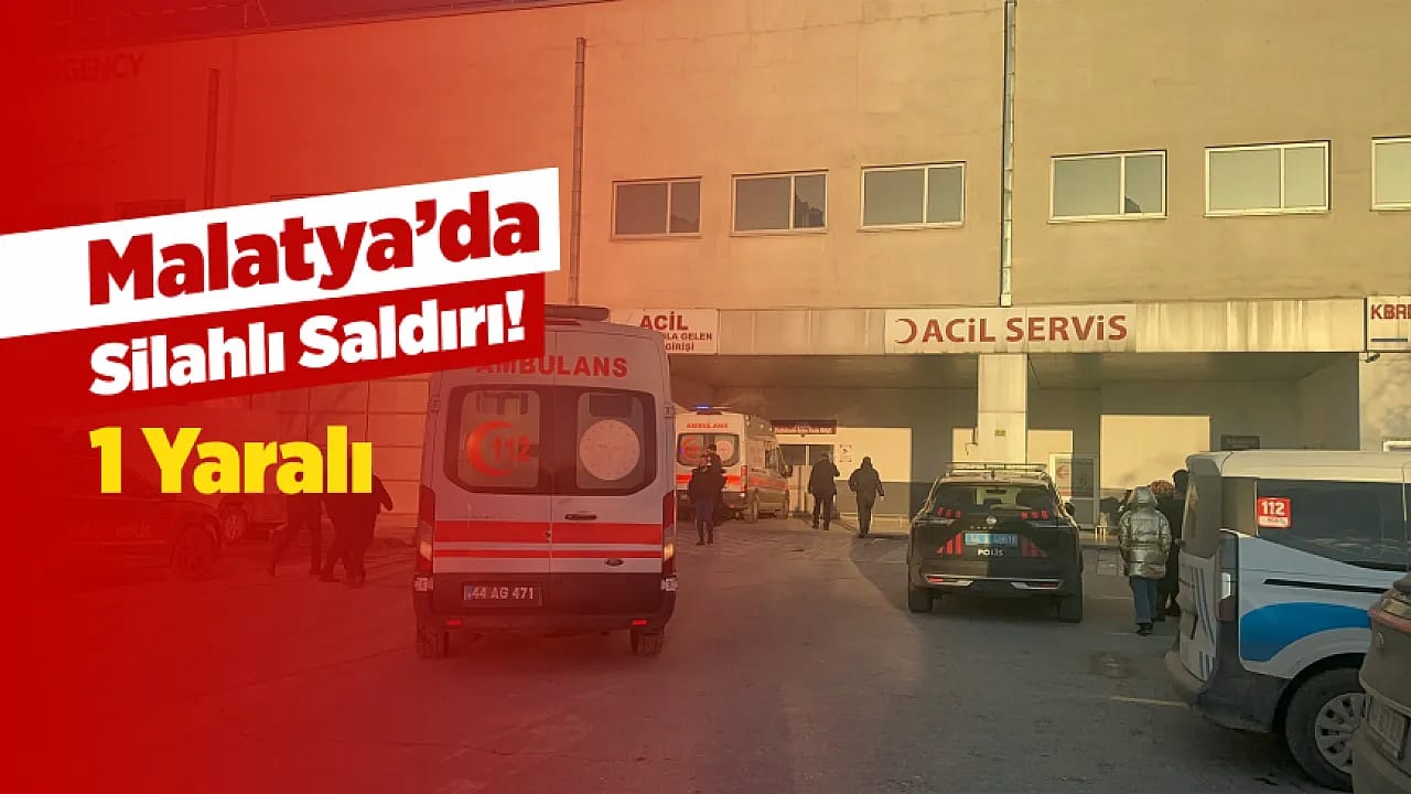 Malatya'da Sokak Ortasında Silahlı Saldırı!