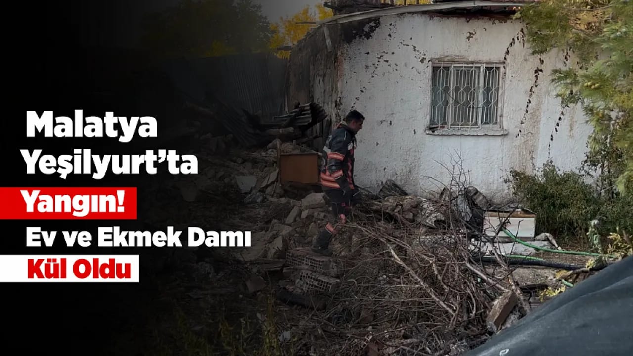 Malatya'da Korkutan Yangın! Ev ve Ekmek Damı Kül Oldu, Müdahaleye Giden İtfaiye Aracı Kaza Yaptı