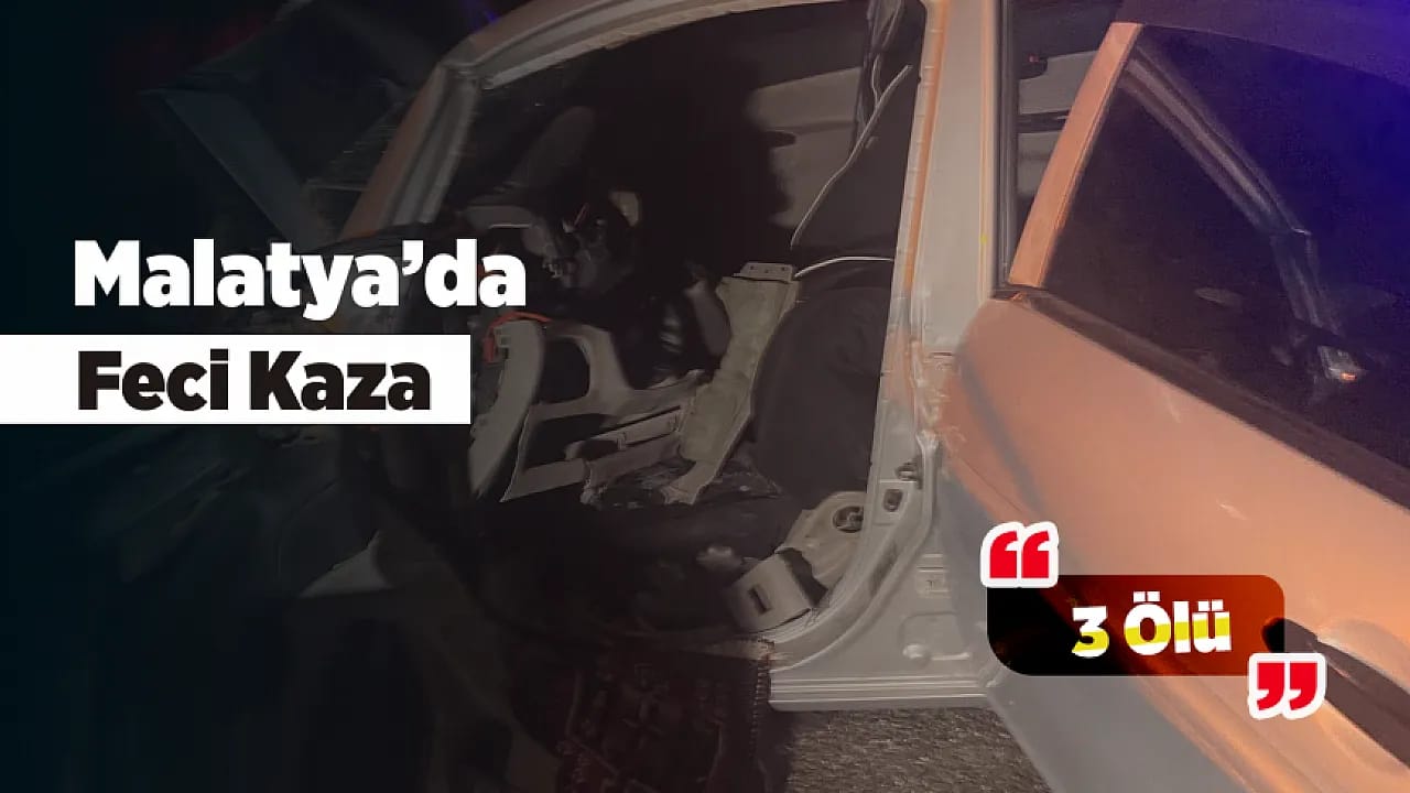 Malatya Arguvan'da Kaza! Aynı Aileden 3 Kişi Hayatını Kaybetti