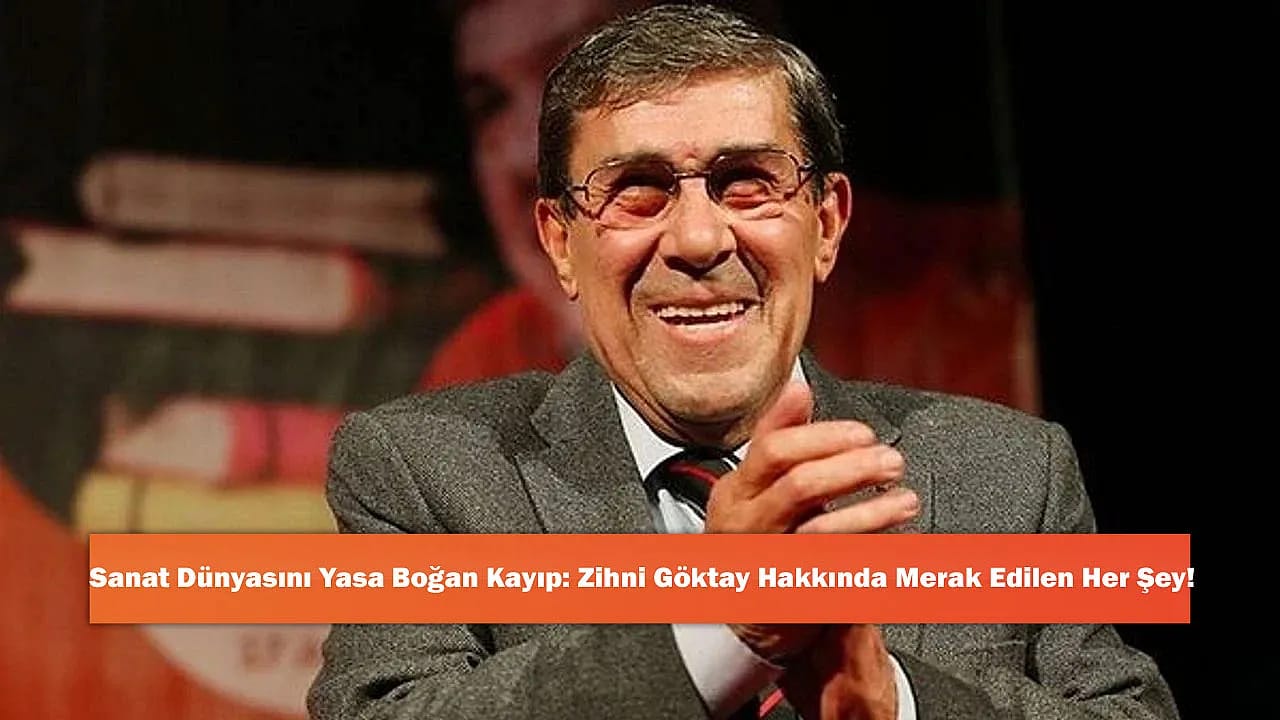 Sanat Dünyasını Yasa Boğan Kayıp: Zihni Göktay Hakkında Merak Edilen Her Şey!