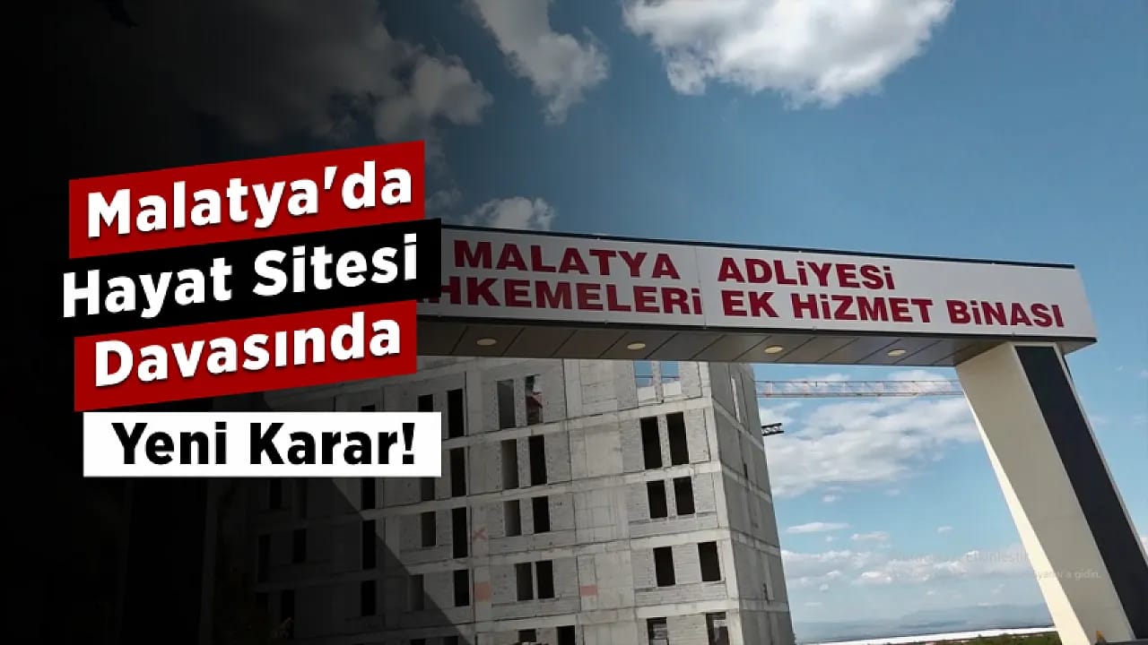 Hayat Sitesi Davasında Yeni Karar! Mahkeme Duruşmayı Erteledi