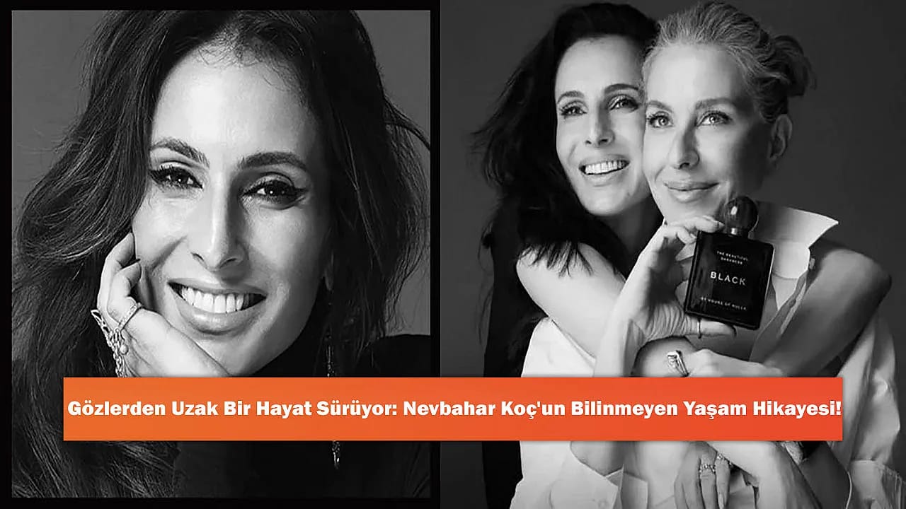 Gözlerden Uzak Bir Hayat Sürüyor: Nevbahar Koç'un Bilinmeyen Yaşam Hikayesi!
