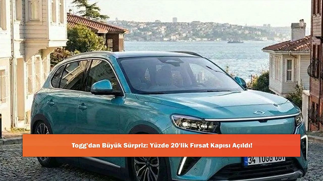 Togg'dan Büyük Sürpriz: Yüzde 20'lik Fırsat Kapısı Açıldı!