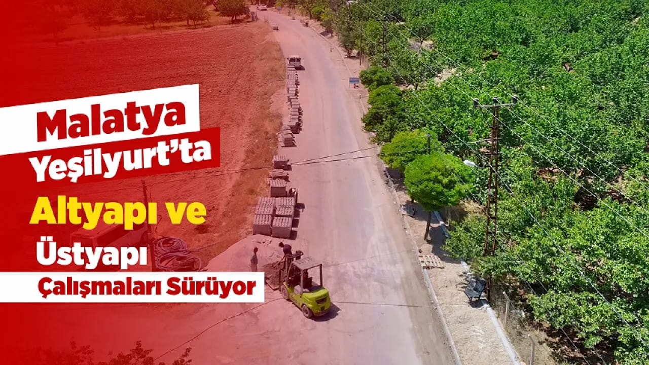 Malatya Yeşilyurt'ta Çalışmalar Yerinde Denetlendi!