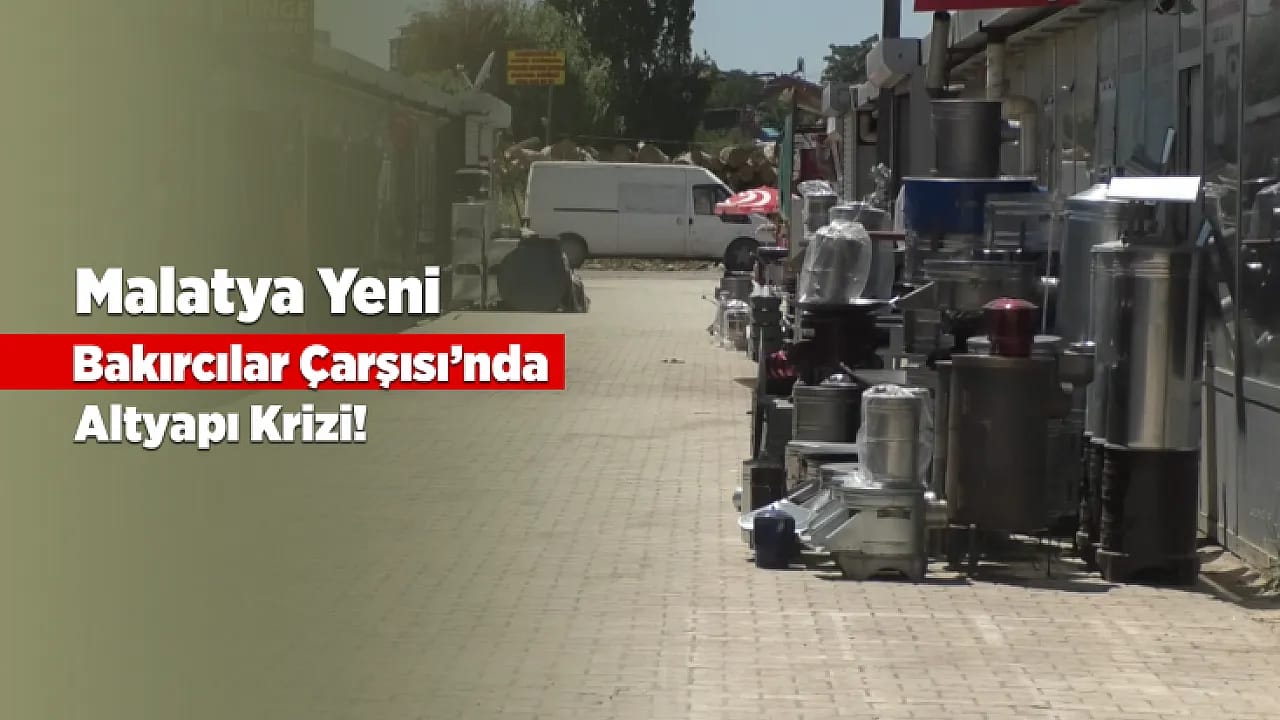 Malatya Bakırcılar Çarşısında Anahtarı Teslim Aldılar, Büyük Şok Yaşadılar!