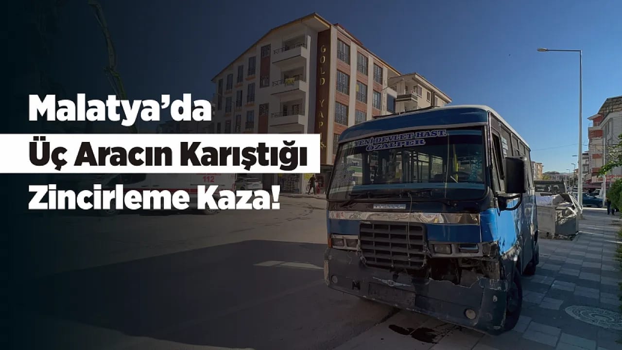 Malatya'da Zincirleme Kaza! 7 Yaralı