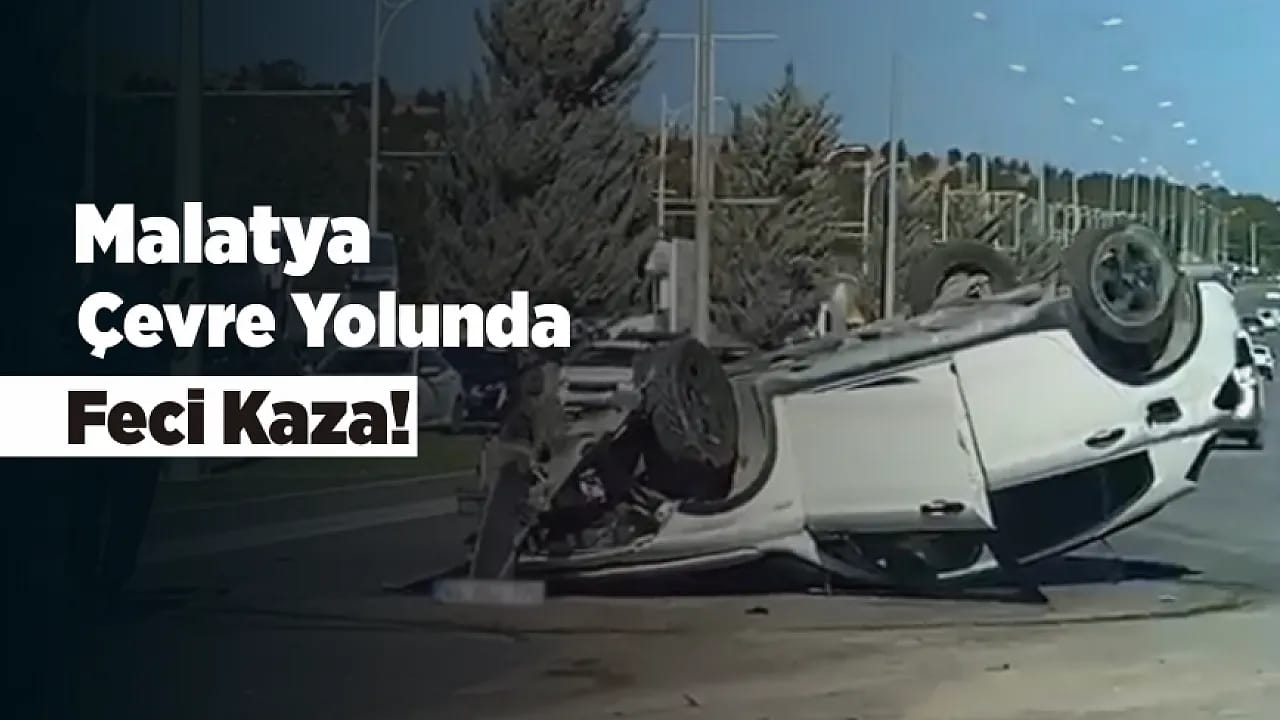 Malatya'da Beton Direğe Çarpan Araç Ters Döndü! Sürücü Yaralandı