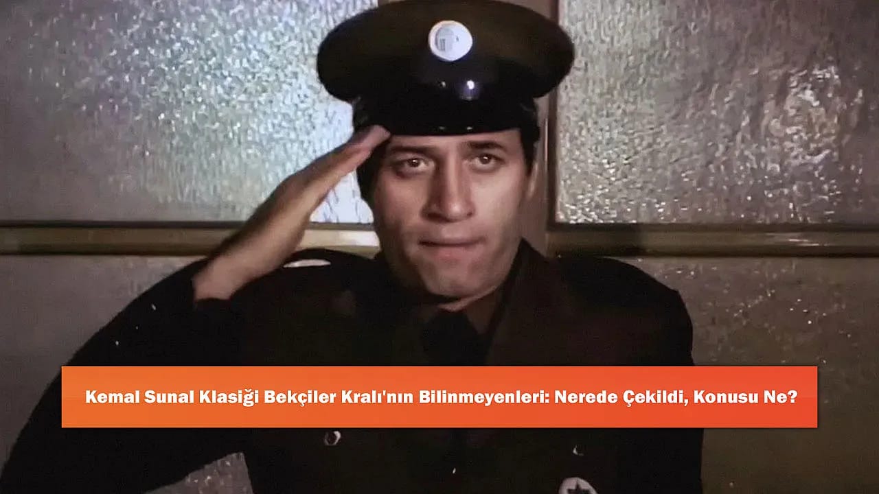 Kemal Sunal Klasiği Bekçiler Kralı'nın Bilinmeyenleri: Nerede Çekildi, Konusu Ne?