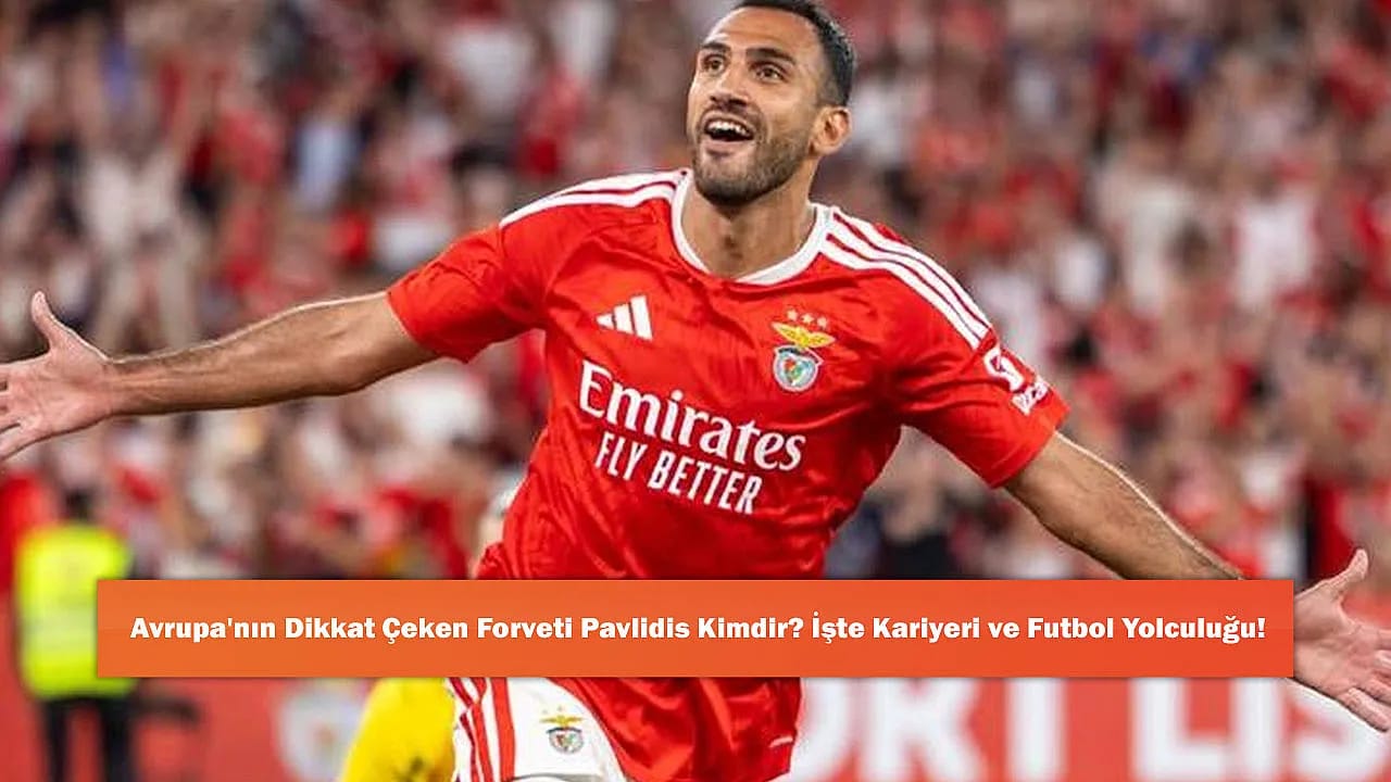 Avrupa'nın Dikkat Çeken Forveti Pavlidis Kimdir? İşte Kariyeri ve Futbol Yolculuğu!